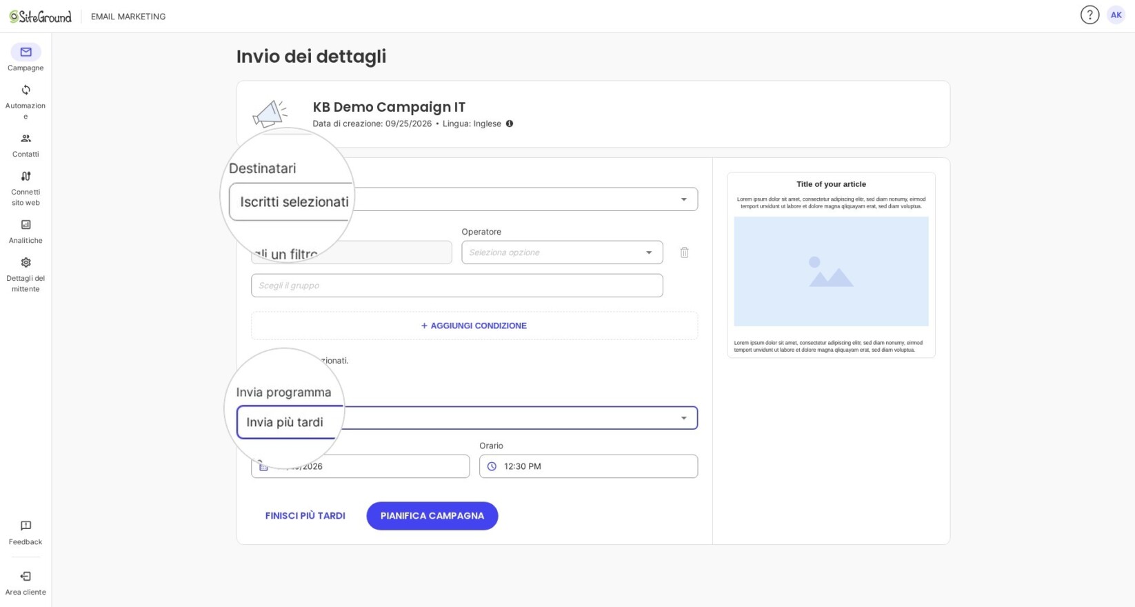 Selezionando “Iscritti selezionati” e “Invia più tardi” dai menu a discesa, verranno visualizzati dei campi aggiuntivi.