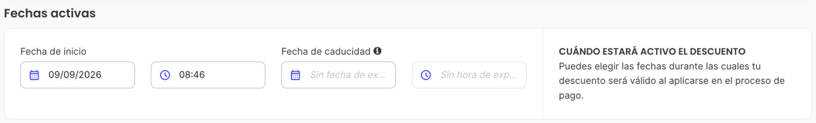 La sección Fechas activas con Fecha de inicio y hora rellenadas y Fecha de caducidad vacía para que no caduque.