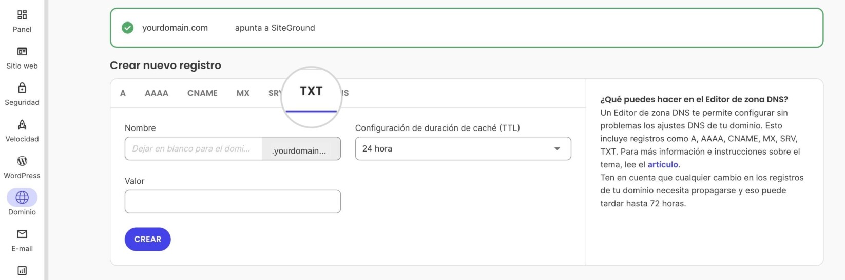 SiteGround DNS Zone Editor confirming yourdomain.com points to SiteGround, with the "Create new record" panel open on the TXT tab, name and value fields, and TTL set to 24 hours.