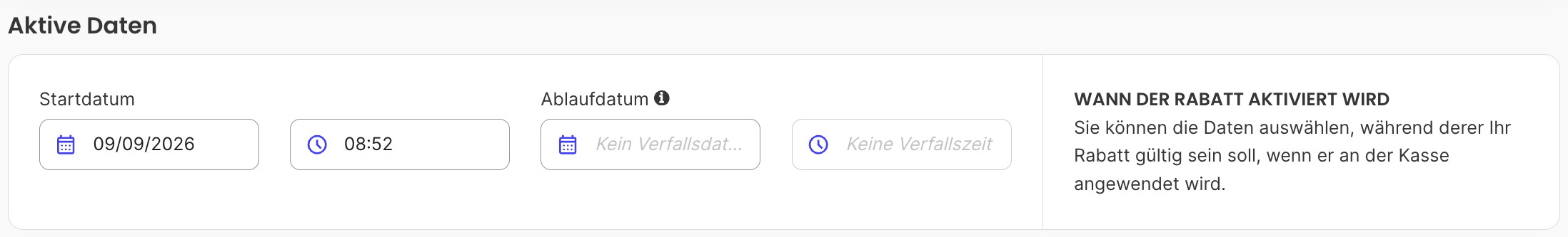 Der Abschnitt Aktive Daten mit ausgefülltem Startdatum und Uhrzeit und leerem Ablaufdatum für kein Verfallsdatum.