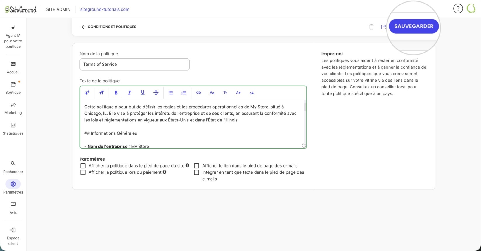 Interface de l’éditeur Conditions et politiques de SiteGround Ecommerce affichant le formulaire modifiable 'Conditions d’utilisation'. Inclut des cases à cocher pour exiger la politique lors du paiement ou l’afficher dans le pied de page, un éditeur de texte enrichi pour le contenu et un avis de conformité légale à droite.