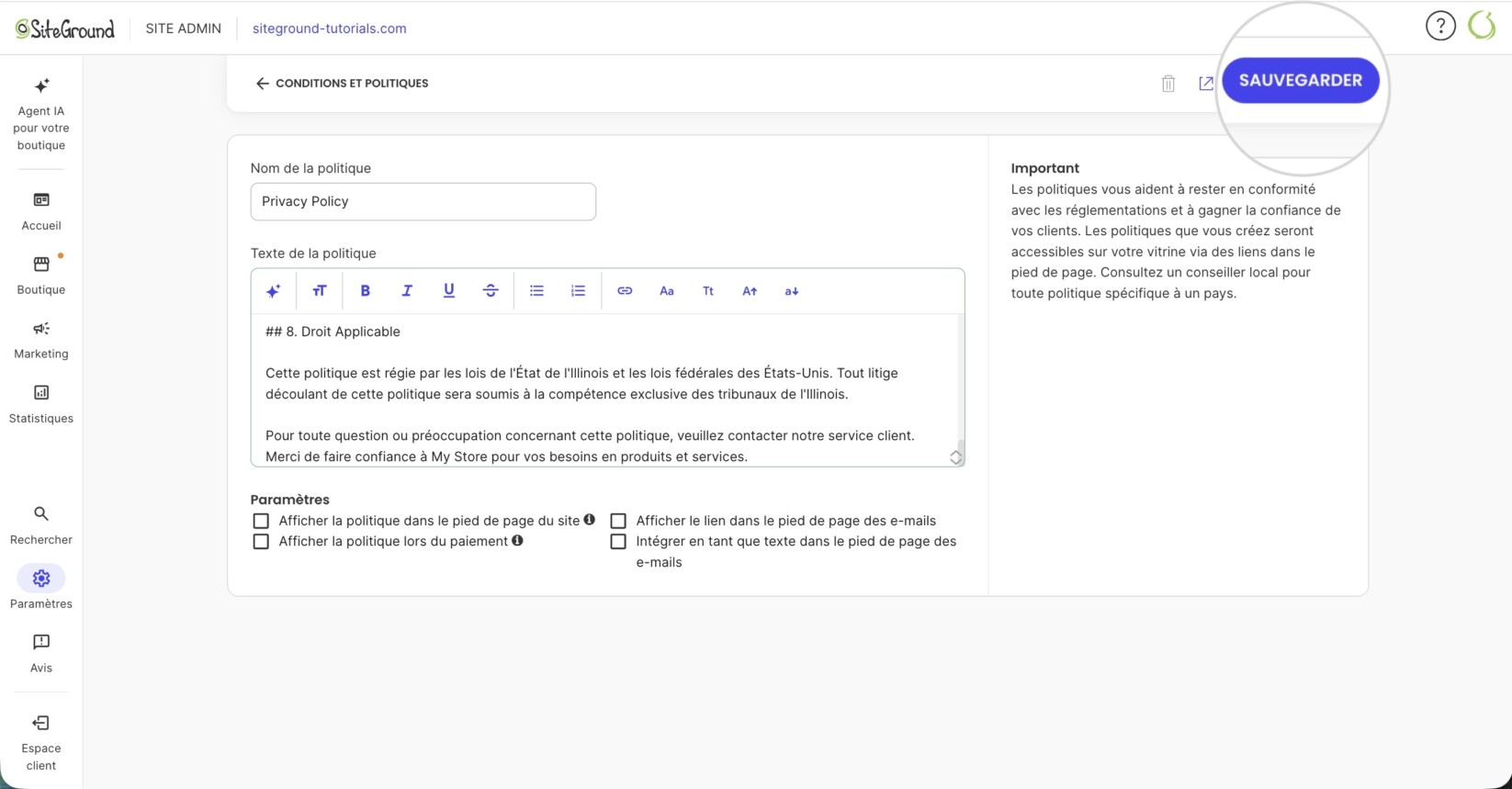 Capture d'écran du panneau d'administration SiteGround Ecommerce affichant la page 'Modifier la politique de confidentialité'. Le champ 'Nom de la politique' est défini sur 'Politique de confidentialité' et l'éditeur de 'Texte de la politique' est vide. Les options 'Exiger la politique lors du paiement' et 'Afficher la politique dans le pied de page' ne sont pas cochées. Une note sur le côté explique que l'assistant de texte IA fournit des modèles de base qui doivent être personnalisés pour répondre aux exigences légales.