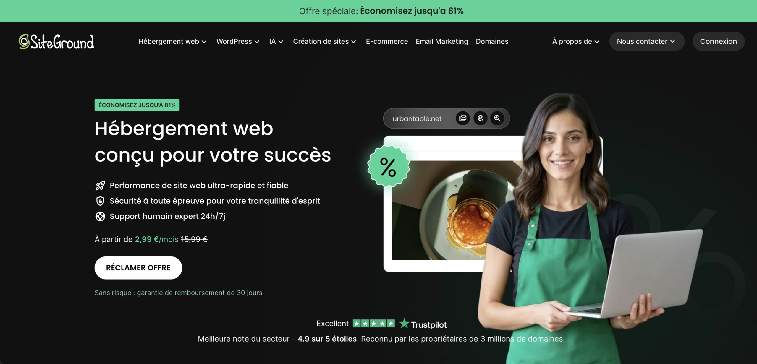 Page d'accueil de SiteGround avec la barre « Offre spéciale : Économisez jusqu'à 81% » et le titre « Hébergement web conçu pour votre succès », avec les avantages (performance ultra-rapide, sécurité à toute épreuve, support humain 24h/7j), prix À partir de 2,99 €/mois (au lieu de 15,99 €), un bouton RÉCLAMER OFFRE et une note Trustpilot de 4.9 sur 5 étoiles.